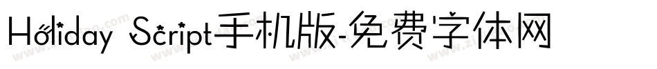 Holiday Script手机版字体转换